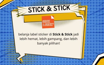 Beli Label Stiker Kini Lebih Mudah di Stick & Stick