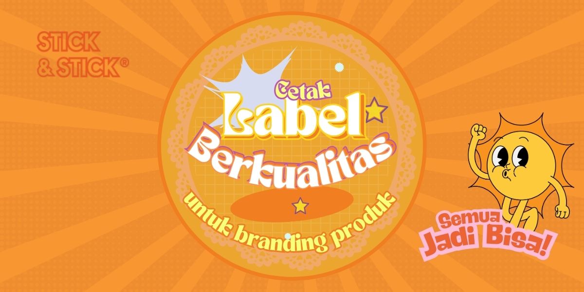Cetak Label Custom Berkualitas untuk Branding Produkmu