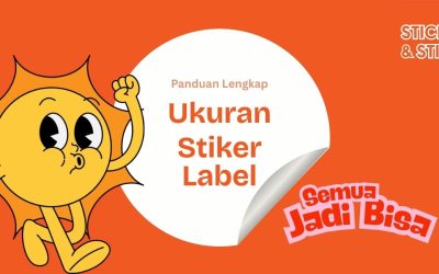 Ukuran Stiker Label untuk Berbagai Keperluan Bisnis