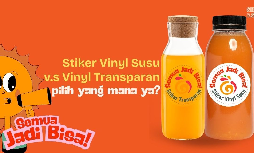 Stiker Vinyl Susu vs Vinyl Transparan, Sebaiknya Pilih yang Mana?