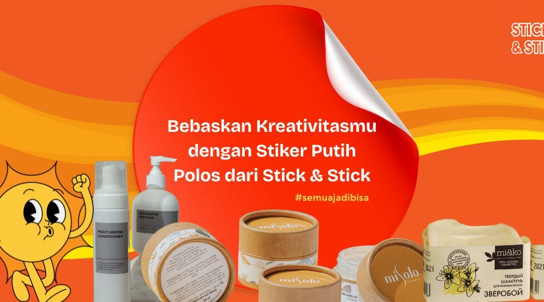 Bebaskan Kreativitasmu dengan Stiker Putih Polos dari Stick & Stick